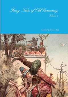 Fairy Tales of Old Germany Volume 4