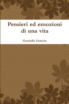 Pensieri ed emozioni di una vita