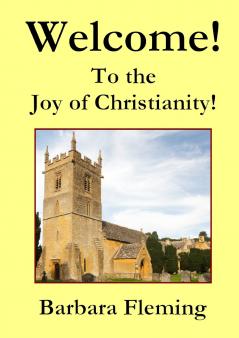 Welcome!  To the Joy of Christianity!