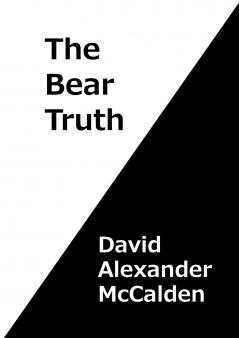 The Bear Truth