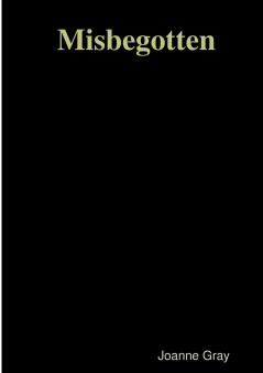 Misbegotten