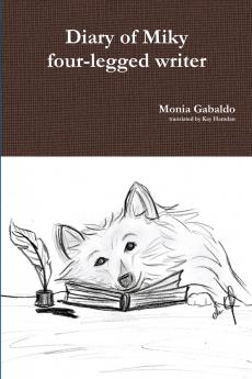 Diary of Miky four-legged writer
