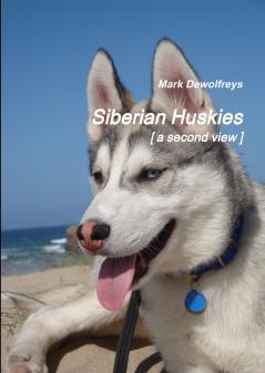 Siberian Huskies [ a second view ]