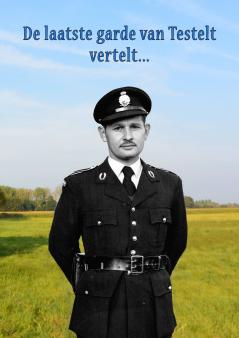 De laatste garde van Testelt vertelt