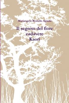 Il segreto del fiore cadavere. Kaori