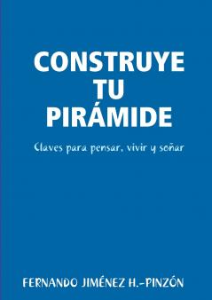 CONSTRUYE TU PIRÁMIDE