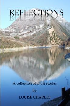 Reflections - A collection of Short Stories