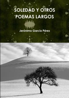 SOLEDAD Y OTROS POEMAS LARGOS