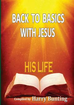 BACK TO BASICS WITH JESUS