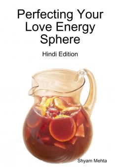 Perfecting Your Love Energy Sphere
