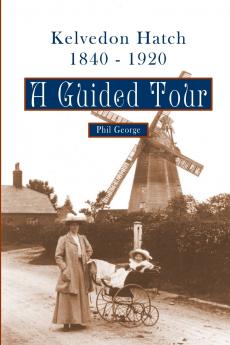 Kelvedon Hatch 1840 - 1920