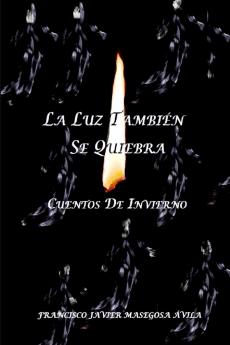 La luz también se quiebra (Spanish Edition)