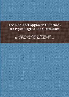 The Non-Diet Approach Guidebook for Psychologists and Counsellors