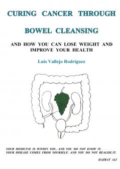 Curing Cancer Through Bowel Cleansing