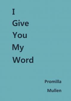 I Give You My Word