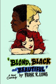 BLOND BLACK AND BEAUTIFUL