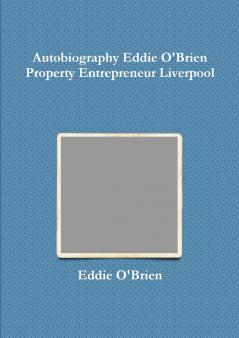autobiography eddie obrien property entrepreneur liverpool