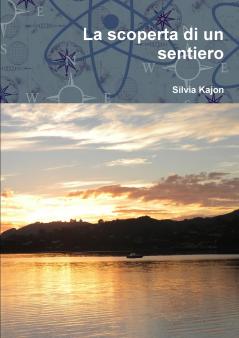 La scoperta di un sentiero