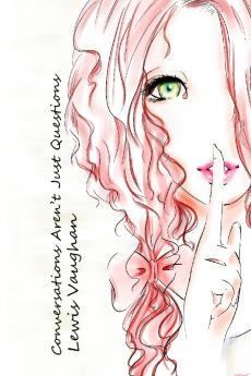 Conversations Aren't Just Questions