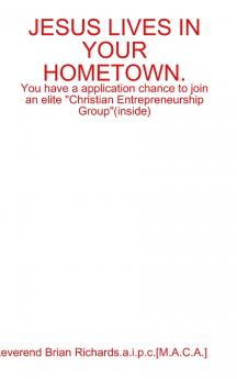 JESUS LIVES IN YOUR HOMETOWN.