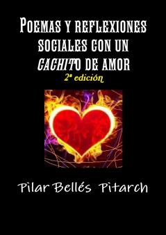 POEMAS Y REFLEXIONES SOCIALES CON UN CACHITO DE AMOR