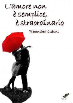 L'amore non è semplice è straordinario