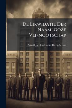 De Likwidatie Der Naamlooze Vennootschap
