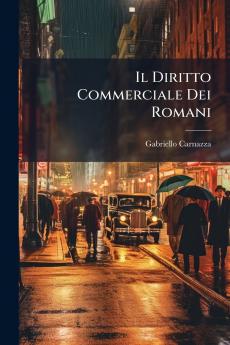 Il Diritto Commerciale Dei Romani
