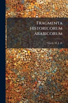 Fragmenta historicorum arabicorum