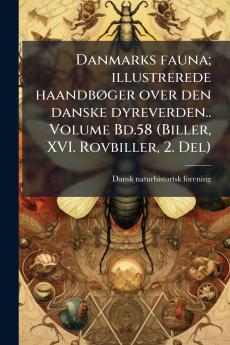 Danmarks fauna; illustrerede haandbøger over den danske dyreverden.. Volume Bd.58 (Biller XVI. Rovbiller 2. Del)