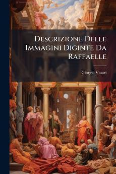Descrizione Delle Immagini Diginte Da Raffaelle