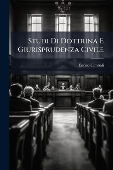 Studi Di Dottrina E Giurisprudenza Civile