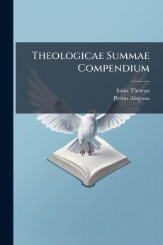 Theologicae Summae Compendium