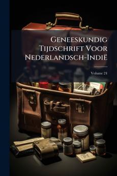 Geneeskundig Tijdschrift Voor Nederlandsch-Indië; Volume 24