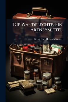 Die Wandflechte Ein Arzneymittel