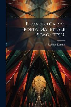 Edoardo Calvo (poeta Dialettale Piemontese)