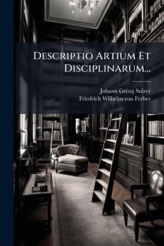 Descriptio Artium Et Disciplinarum...