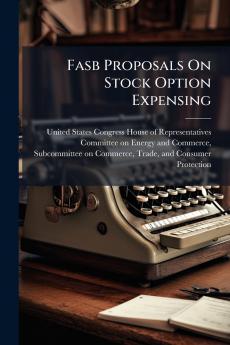 Fasb Proposals On Stock Option Expensing