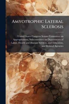 Amyotrophic Lateral Sclerosis