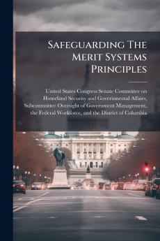 Safeguarding The Merit Systems Principles
