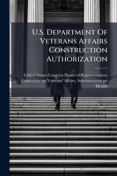 U.S. Department Of Veterans Affairs Construction Authorization