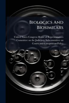 Biologics And Biosimilars