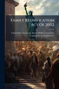 Family Reunification Act Of 2002