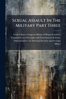 Sexual Assault In The Military Part Three