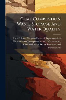 Coal Combustion Waste Storage And Water Quality