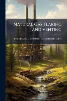 Natural Gas Flaring and Venting
