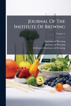 Journal Of The Institute Of Brewing; Volume 5