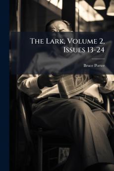The Lark Volume 2 Issues 13-24