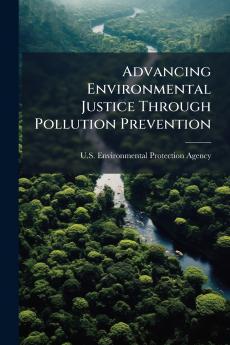 Advancing Environmental Justice Through Pollution Prevention