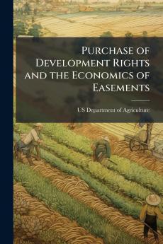 Purchase of Development Rights and the Economics of Easements